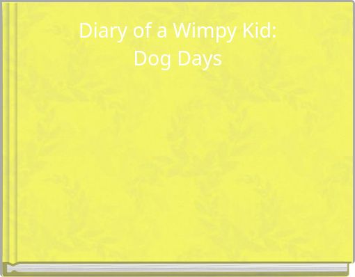 Diary of a Wimpy Kid: Dog Days