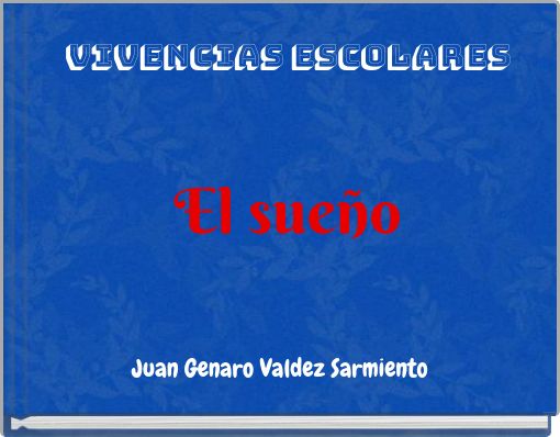 Vivencias escolares El sueño
