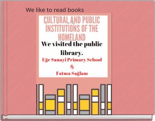 Book Cover for: We like to read books