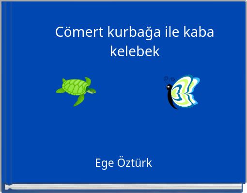 C&ouml;mert kurbağa ile kaba kelebek