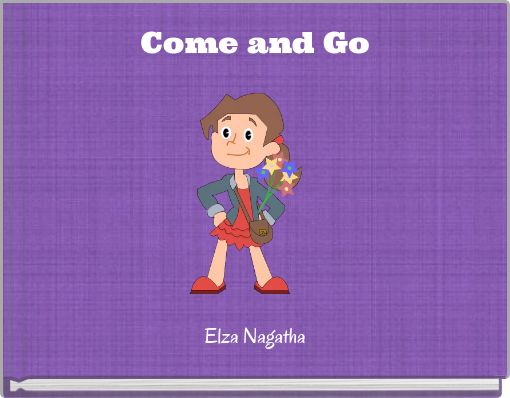 Come and Go