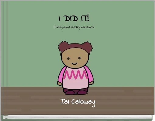 I DID IT! A story about reaching milestones