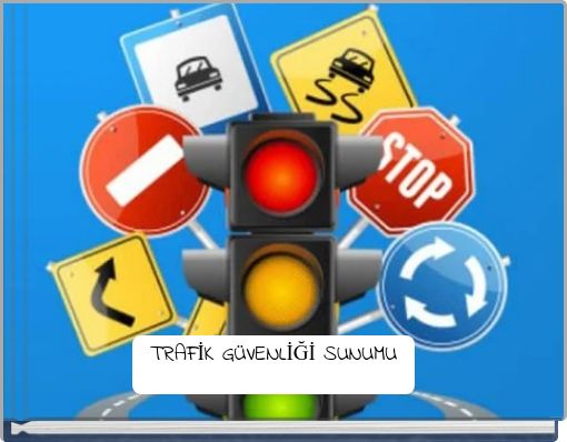 TRAFİK GÜVENLİĞİ SUNUMU