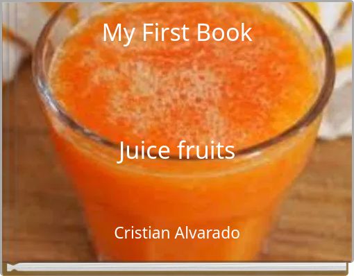 My First Book Juice fruits