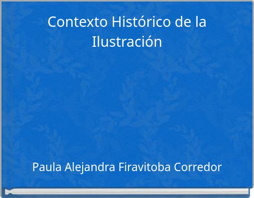 Contexto Hist&oacute;rico de la Ilustraci&oacute;n
