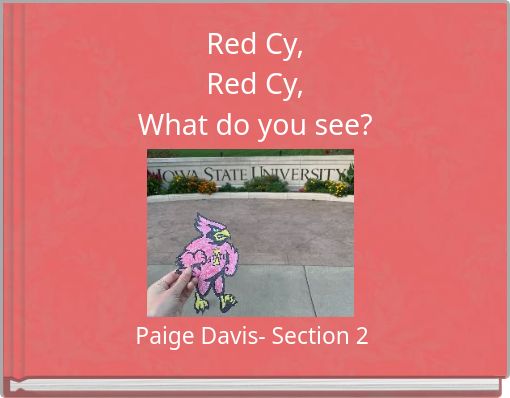 Red Cy, Red Cy, What do you see?