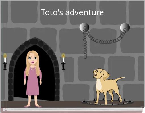 Toto's adventure