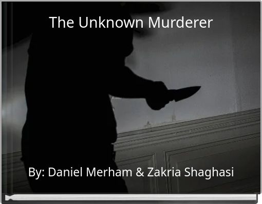 The Unknown Murderer