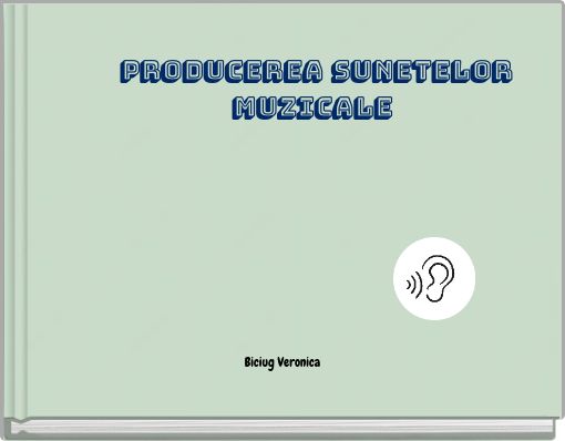 Producerea sunetelor muzicale