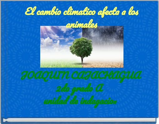 El cambio climatico afecta a los animales