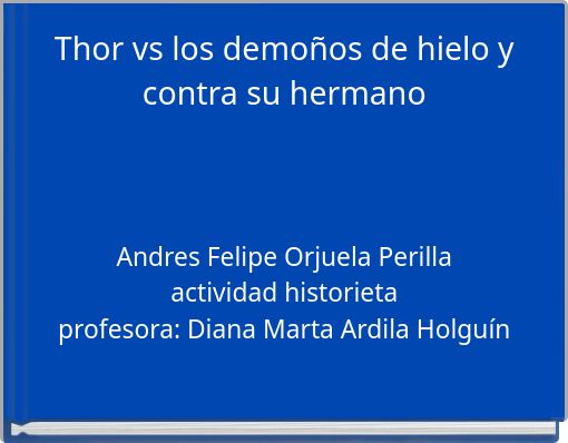 Thor vs los demoños de hielo y contra su hermano