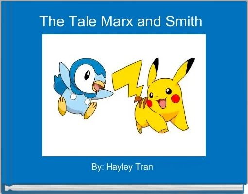 Book Cover for: The Tale Marx and Smith 
