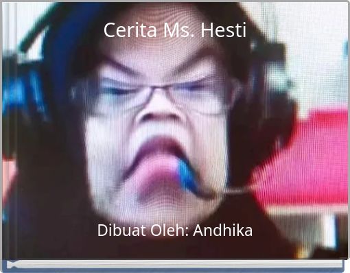 Cerita Ms. Hesti
