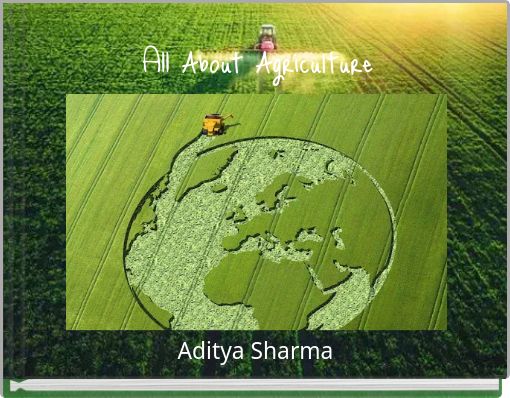 All About Agriculture