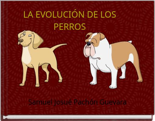 Front cover of 'LA EVOLUCIÓN DE LOS PERROS' 