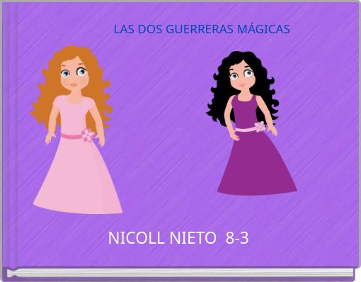 LAS DOS GUERRERAS M&Aacute;GICAS