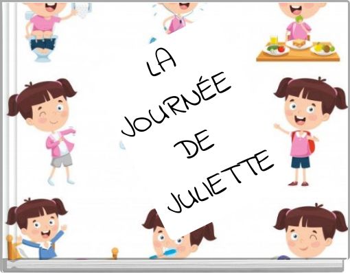 LA JOURNÉE DE JULIETTE