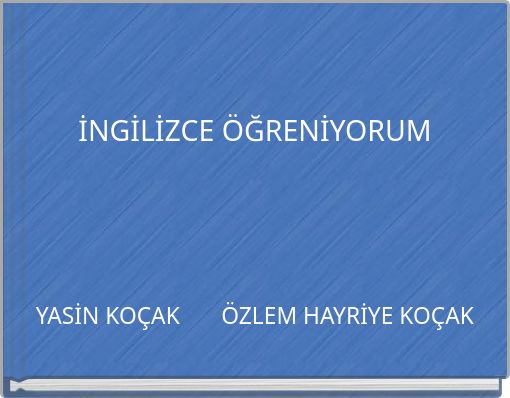 İNGİLİZCE ÖĞRENİYORUM