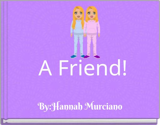 Front cover of 'A Friend!' 