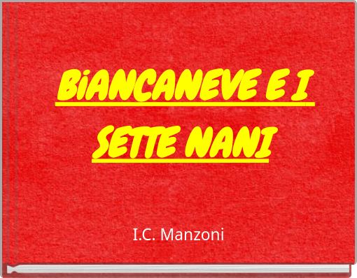 BiANCANEVE E I SETTE NANI