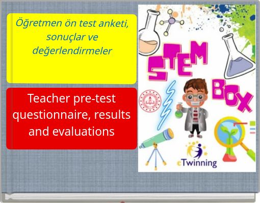 Öğretmen ön test anketi, sonuçlar ve değerlendirmeler