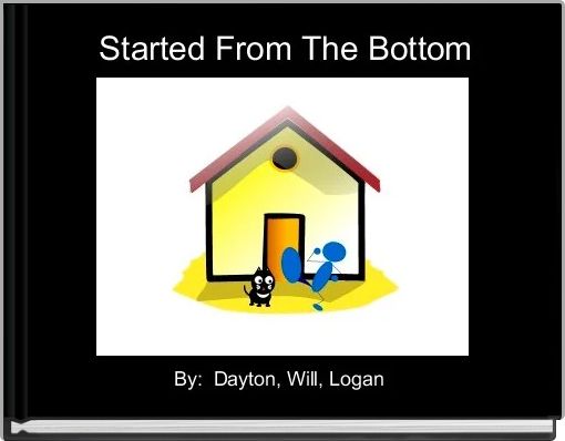 Front cover of ' Started From The Bottom' 