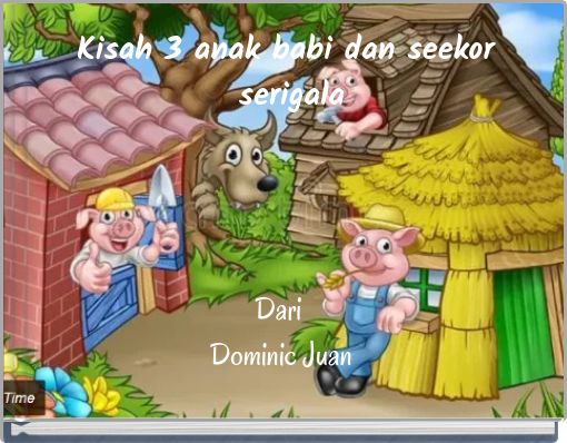 Kisah 3 anak babi dan seekor serigala