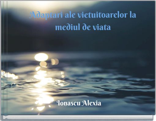 Adaptari ale vietuitoarelor la mediul de viata