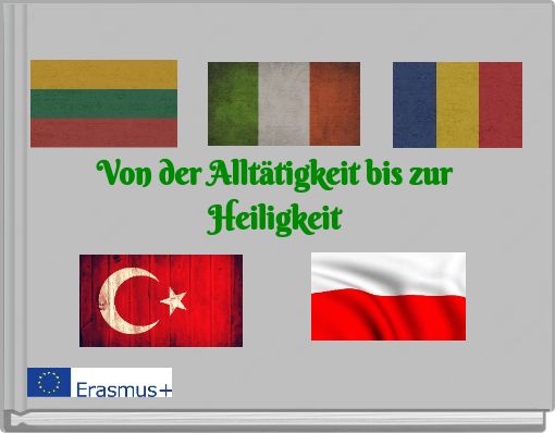 Von der Alltätigkeit bis zur Heiligkeit