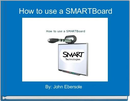 How to use a SMARTBoard