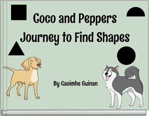 Coco and Peppers Journey to Find Shapes
