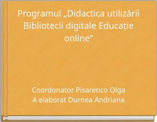 Programul „Didactica utilizării Bibliotecii digitale Educație online”