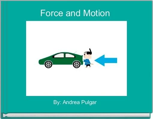 Force and Motion 