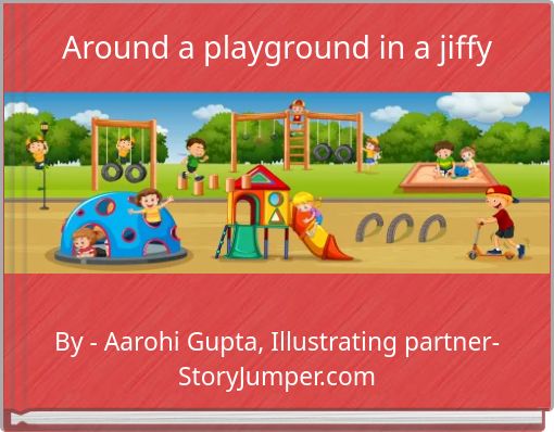 Around a playground in a jiffy