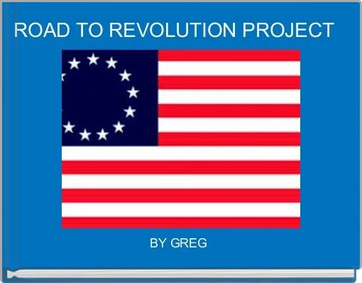 ROAD TO REVOLUTION PROJECT