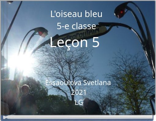 L'oiseau bleu 5-e classe Le&ccedil;on 5