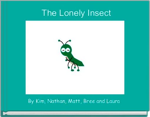  The Lonely Insect