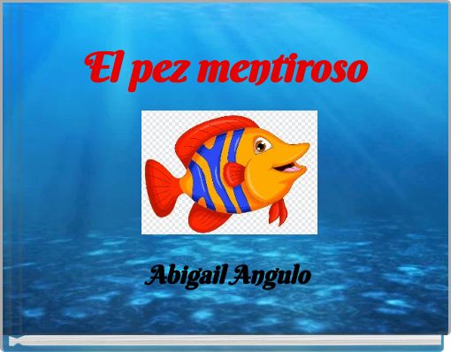 El pez mentiroso