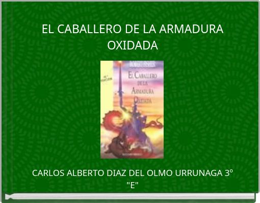 EL CABALLERO DE LA ARMADURA OXIDADA