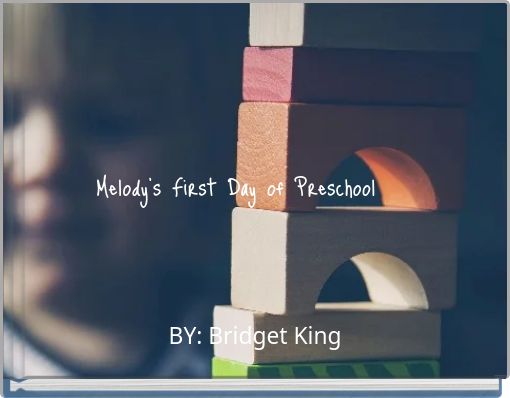 Melody's First Day of Preschool