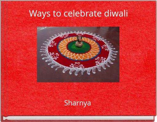 Ways to celebrate diwali