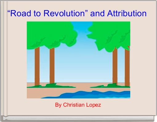  “Road to Revolution” and Attribution