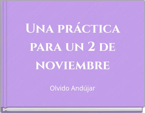 Una práctica para un 2 de noviembre