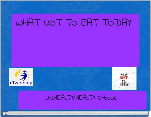 Book Cover for: WHAT NOT TO EAT TODAY