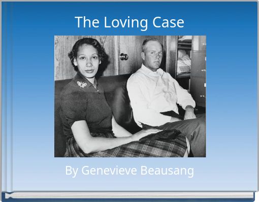 The Loving Case