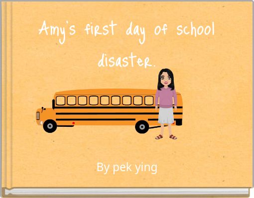 Amy’s first day of school disaster.