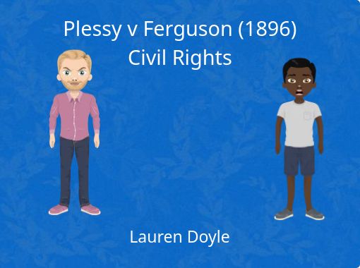 Plessy v clearance ferguson for kids