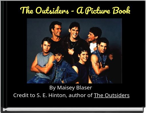 The Outsiders - A Picture Book