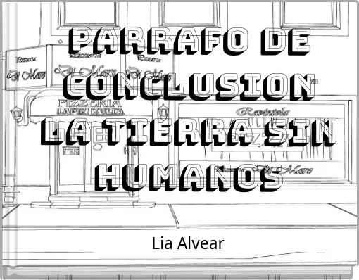 PARRAFO DE CONCLUSION LA TIERRA SIN HUMANOS