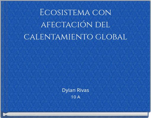 Ecosistema con afectación del calentamiento global